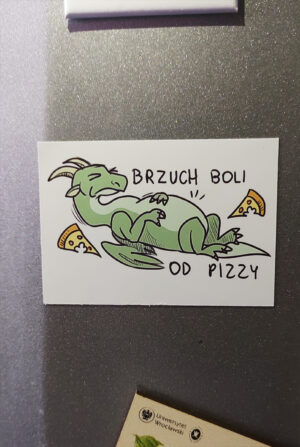 magnes pizza Magnes 'brzuch boli od pizzy'
